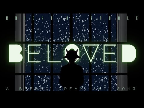 Beloved (A Dream SMP Tubbo Song)