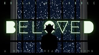 Beloved (A Dream SMP Tubbo Song)