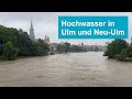 Hochwasser in Ulm und Neu-Ulm
