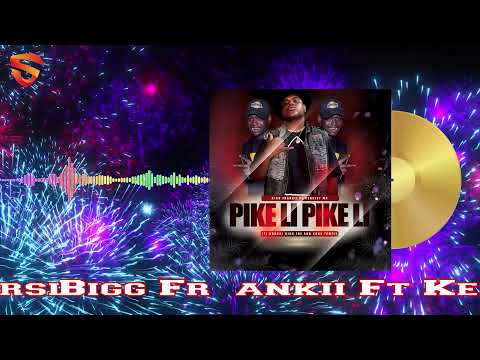 Bigg Frankii Ft Kersley Mg - Pike Li Pike Li - (Ti Bbros) Bigg Joe And Sons Family