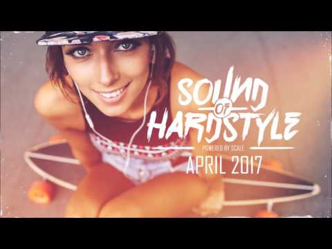 SOUND OF HARDSTYLE | APRIL 2017