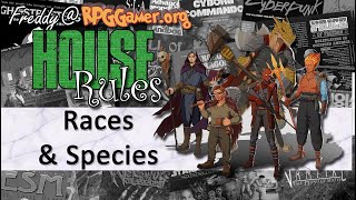 Races & Species | House Rules
