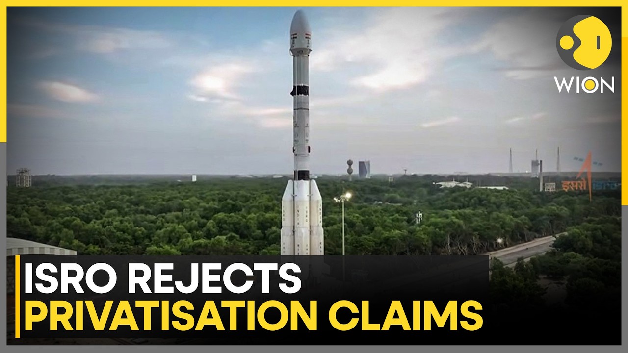ISRO Fires Back At Privatisation Rumours, Reaffirms Space Leadership Vision | WION