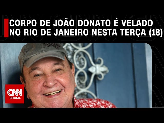 Corpo de João Donato é velado no Rio de Janeiro nesta terça-feira (18) | LIVE CNN
