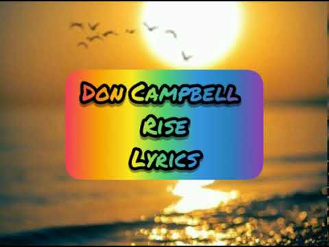 Don Campbell  _ Rise Lyrics mp4