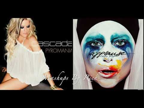 Cascada vs. Lady Gaga - Pyromanic Applause (Mashup)