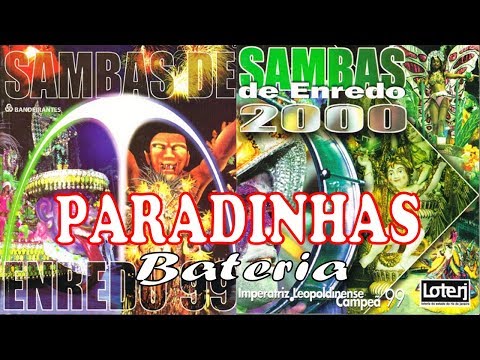 Todas as paradinhas de bateria - Anos: 1999 e 2000