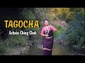 Tagocha - Chak Song by Achain Ching Chak