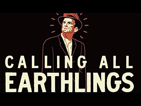CALLING ALL EARTHLINGS TRAILER (2018)