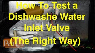 How to Test a Dishwasher Water Inlet Valve (The Right Way)