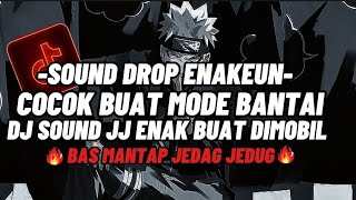 Download lagu DJ DROP ENAKEUN X MASHUP V46 SOUND JJ KANE FULL BASS COCOK BUAT SATAI VIRAL TIKTOK TERBARU 2025 mp3