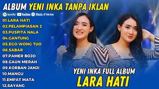 Download lagu Yeni Inka – Lara Hati , Pelampiasan 2 | Full Album Dangdut Koplo Terbaru 2025 mp3