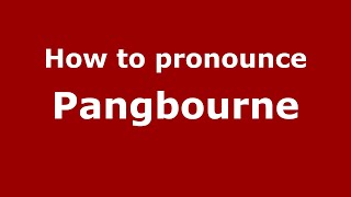 How to pronounce Pangbourne