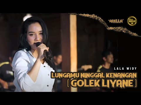 Lungamu ninggal kenangan - Golek liyane|| Lala widy || Om adella Cumi - cumi versi latihan