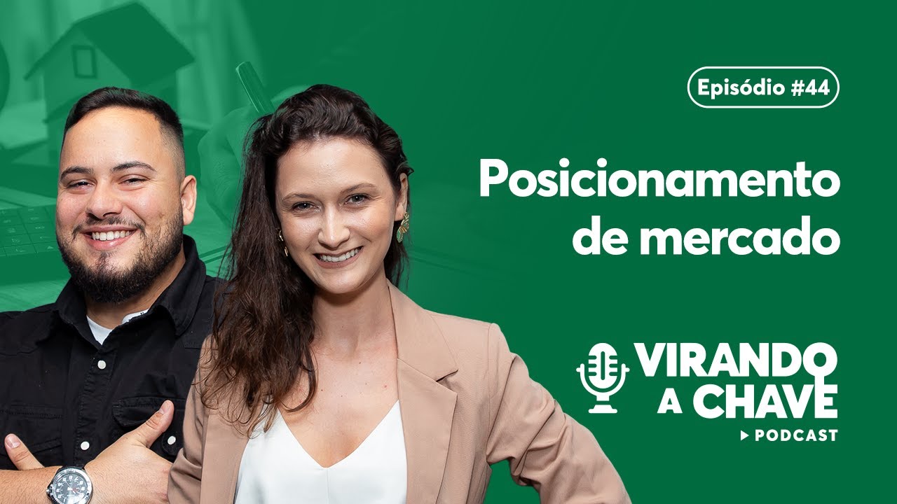 Posicionamento de mercado: Como definir o seu? | EP 44 Virando a Chave Podcast