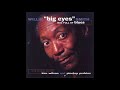 Willie "Big Eyes" Smith - I Want My Baby Back