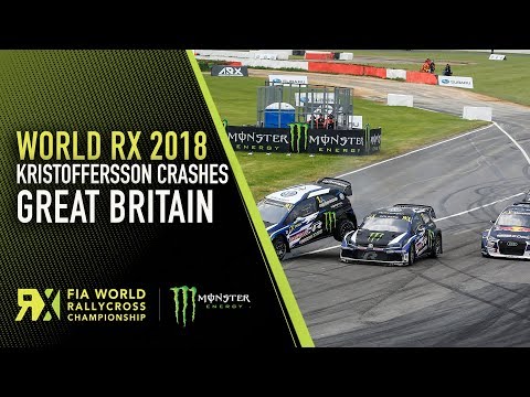 2018 Great Britain RX - Kristoffersson Big Crash in Semi Final