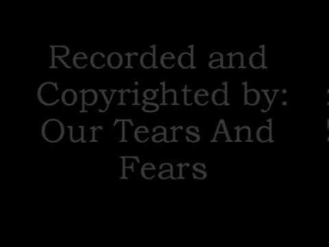 Our Fears and Tears---Fate
