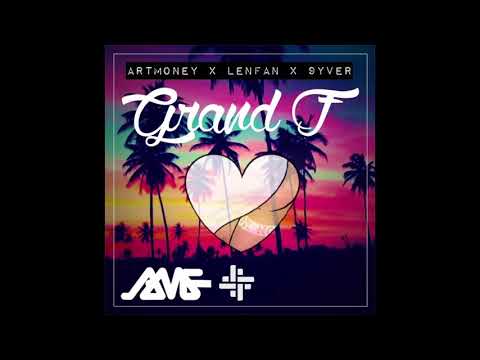 ArtMoney X LENFAN X 9yver - Grand F (Livaï, Vic Vegas, Yung Dreazy, Bross.k, 9yver & Snika)
