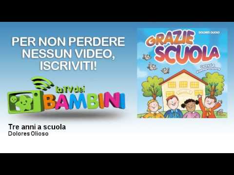 Dolores Olioso - Tre anni a scuola