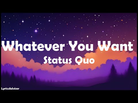 Status Quo - Whatever You Want (Lyrics)