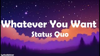 Status Quo - Whatever You Want (Lyrics)