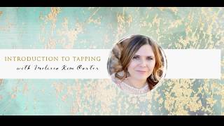 Intro to tapping... The Intuitive Method