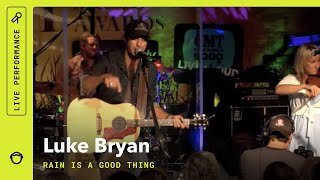 Luke Bryan: Rain Is A Good Thing - Live