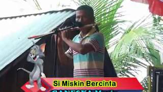 Download lagu GANESYA Music - Si Miskin Bercinta mp3