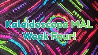Kaleidoscope MAL Week Four! 🧶🧶🧶🌈