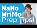7 Essential NaNoWriMo Prep Tips! | Develop your story & set yourself up for success