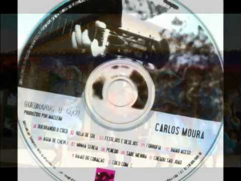 Carlos Moura - Quebrando o Coco