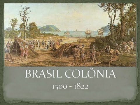 BRASIL COLÔNIA - Documentário História do Brasil