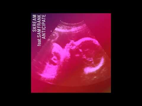 Skream — Anticipate ft. Sam Frank (Netsky Remix) [Official]