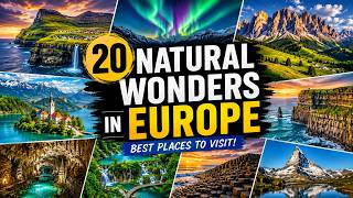 You Won't Believe These 20 Natural Wonders Are in Europe!