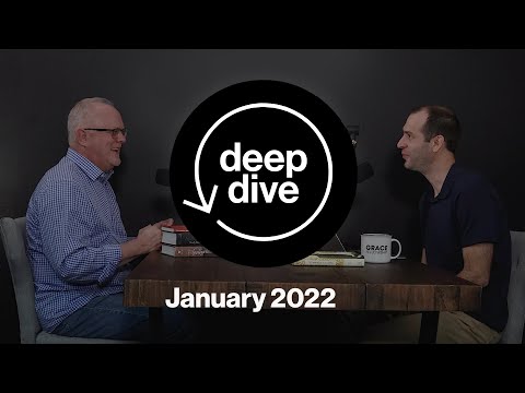 Deep Dive January 2022