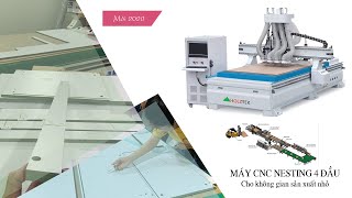 MÁY CNC NESTING 4 ĐẦU CHO XƯỞNG DIỆN TÍCH NHỎ