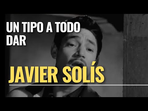 +Un Tipo a Todo Dar 1963  JAVIER SOLIS / Época de oro del cine mexicano