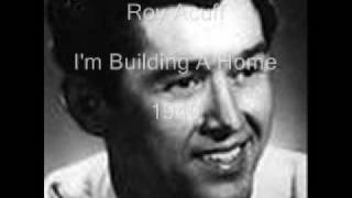 Eyes Are Watching You, I'm Building A Home--Roy Acuff