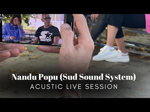 Nandu Popu (Sud Sound System) - Medley (Acustic Live Session)