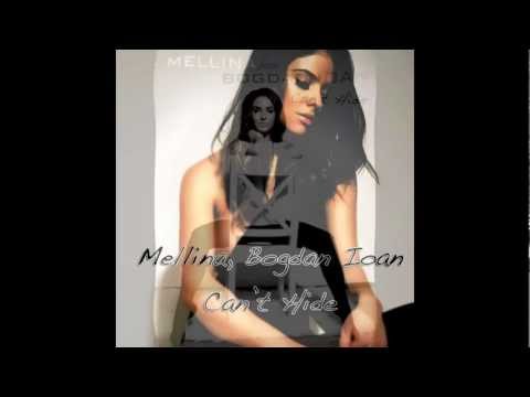 MELLINA, BOGDAN IOAN - CAN'T HIDE (radio edit)