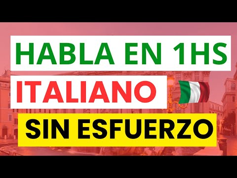 🔥 Aprende ITALIANO en 1 HORA y Empeza a Hablar HOY MISMO