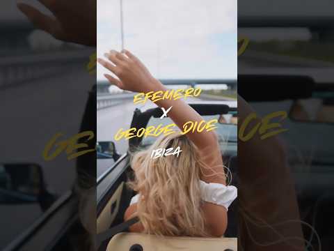 Efemero x George Dice - Ibiza #efemero #ibiza #travel #music #trendingmusic
