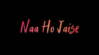  Tere Bin Jeena hai Aise  lyrics status video 