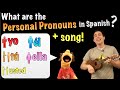 Personal pronouns in Spanish + a song!
