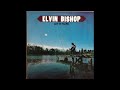 Elvin Bishop – Can't Go Back