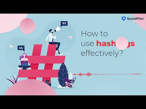 How to Use Social Media Hashtags for Maximum Reach