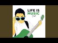 Life Is Music (Acoustic)