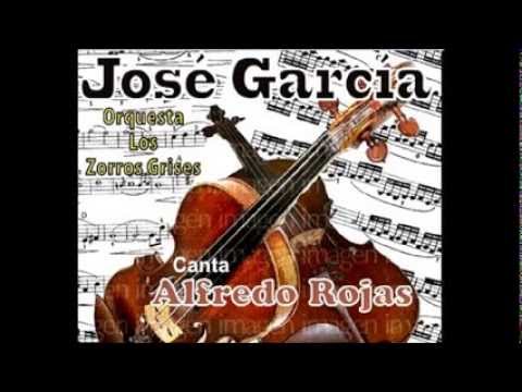 JOSÉ GARCIA Y SUS ZORROS GRISES  -  JUNTO A TU CORAZÓN  -  TANGO