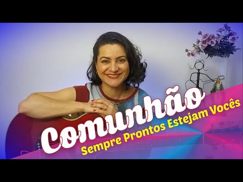 Sempre Prontos Estejam Vocês - CATÓLICA